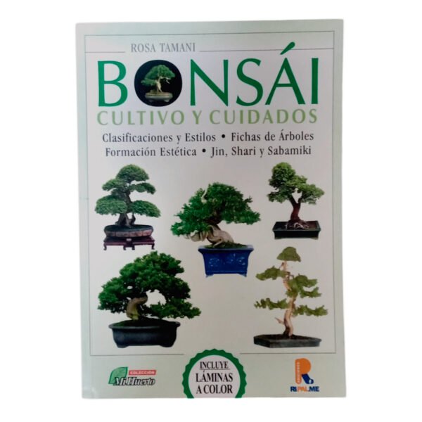 Bonsai Cultivos y Cuidados Manual | Rosa Tamani | 135 Pag. - Imagen 4